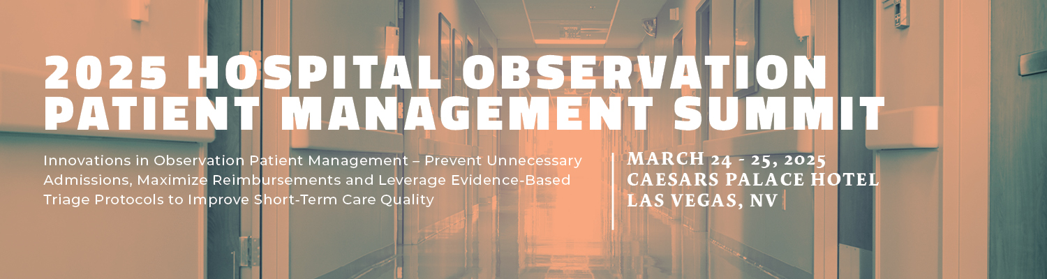 2025 Hospital Observation Patient Management Summit