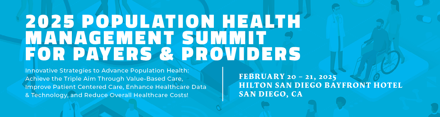 2025 Population Health Management Summit for Payers & Providers