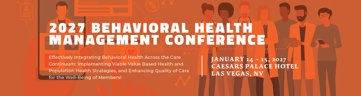 2027 Behavioral Health Management Conference