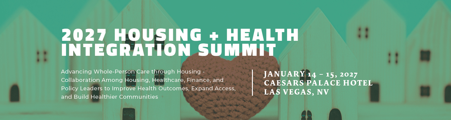 2027 Housing + Health Integration Summit